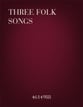 Three Folk Songs SATB choral sheet music cover